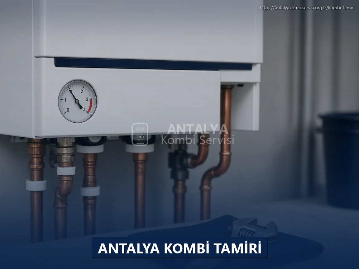 Antalya Kombi Tamiri