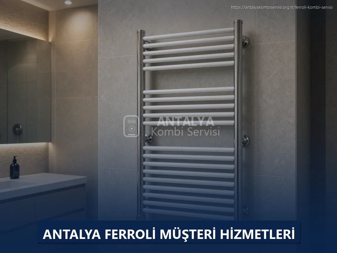 Antalya Ferroli Müşteri Hizmetleri