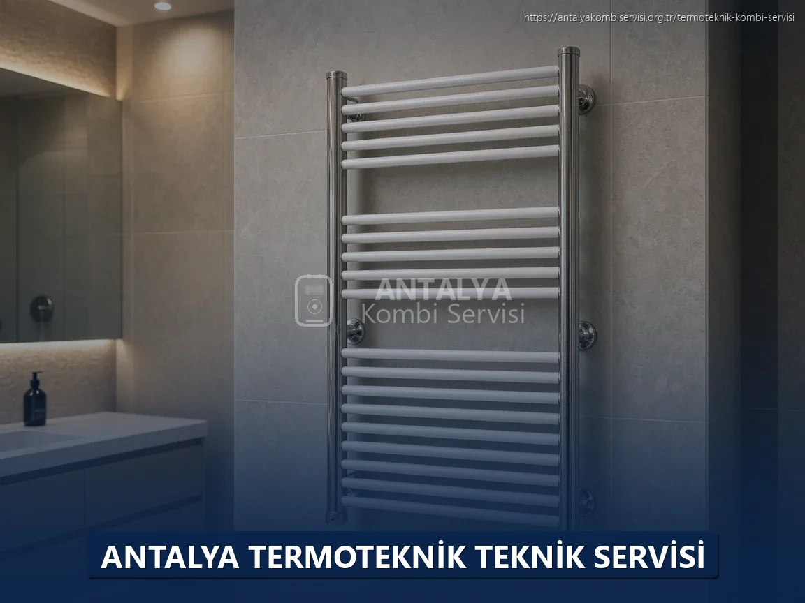 Antalya Termoteknik Teknik Servisi